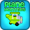 Plane Hunters