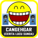 CANGEHGAR (Cerita Lucu Sunda) APK