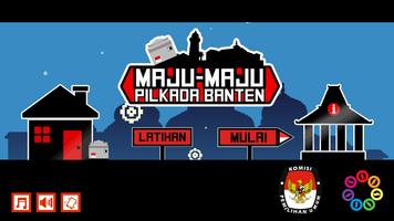 MAJU - MAJU PILKADA BANTEN poster