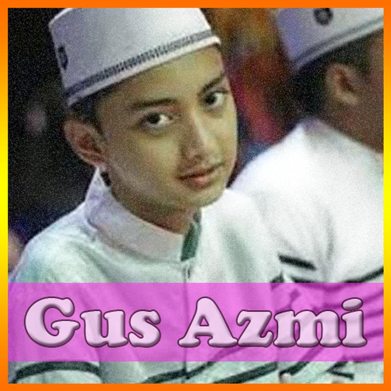 Gus Azmi OFFLINE安卓下载，安卓版APK  免费下载