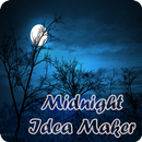 Midnight Idea Maker APK