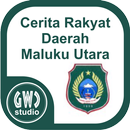 Cerita Rakyat Maluku Utara aplikacja