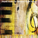 Nepali Audio for Narayan Gopal Songs