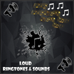 Loud Ringtones and Sounds
