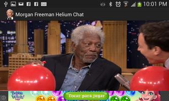 Morgan Freeman Helium Chat capture d'écran 2