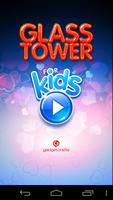 Glass Tower for kids Affiche