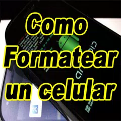 download Como formatear un celular APK