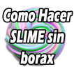 Como hacer slime sin borax