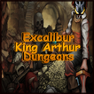 Excalibur King Arthur Dungeons
