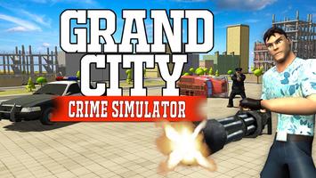 Grand City Crime Simulator Poster