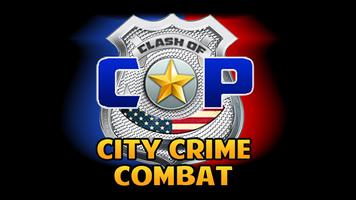 Clash of Cop City Crime Combat Plakat