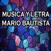 Musica y letras Mario Bautista