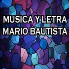 Musica y letras Mario Bautista icône