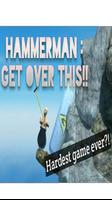 HammerMan :Getting Over It ポスター