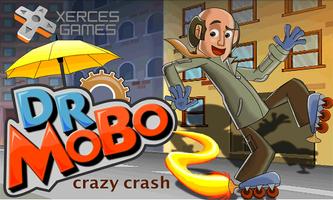 Dr. Mobo Crazy Crash Cartaz