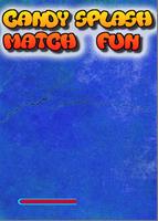 Candy Splash Match Fun постер