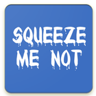 Squeeze Me Not : Most Addictive Game 圖標