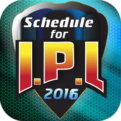 Schedule for IPL 2016 APK 下載