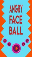 Angry Face Ball poster