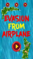 Evasion From Airplane Affiche