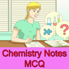 Chemistry Notes with MCQ in Easy Language icon