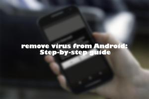 Remove virus from Android Tips screenshot 1