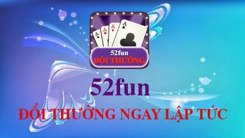 52fun doi thuong,game danh bai Affiche