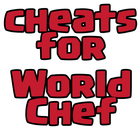 Cheats Hack For World Chef icône