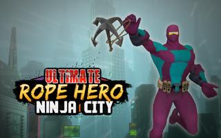 Ultimate Rope Hero Ninja City постер