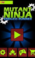 Mutant Ninja Go - Hit Survival 海报