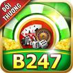 B247 - Game Bai Doi Thuong