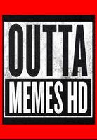 Outta HD Meme Maker Affiche