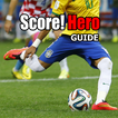 Guide For Score! Hero