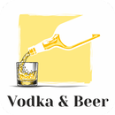 Vodka and Beer – to continue the phrase APK
