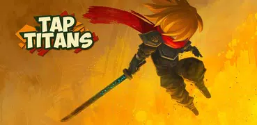 Tap Titans（世界中1300万人突破のタップRPG）