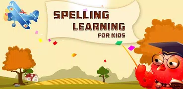 Spelling Learning for Kids