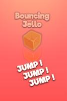 Bouncing Jello Affiche