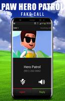 Fake Call From Paw Hero Patrol captura de pantalla 2