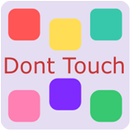 Don`t Touch APK