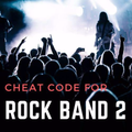 Cheat code for Rock Band 2 Games for PS3 PS4 PC
