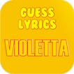 Guess Lyrics: Violetta