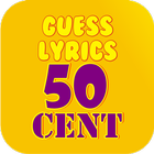 Guess Lyrics: 50 Cent icône