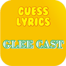 Guess Lyrics: Glee Cast APK
