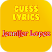 Guess Lyrics: Jennifer Lopez