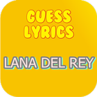 Guess Lyrics: Lana DeL Rey icon