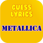 Guess Lyrics: Metallica ícone