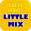Guess Lyrics: Little Mix