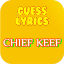 Guess Lyrics: Chief Keef APK