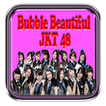 Bubble JKT 48