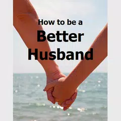How to be a Better Husband APK 下載